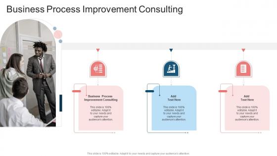 Business Process Improvement Consulting In Powerpoint And Google Slides Cpb