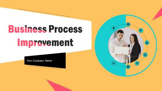 Business Process Improvement Powerpoint Ppt Template Bundles