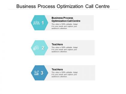 Business process optimization call centre ppt powerpoint presentation diagram templates cpb