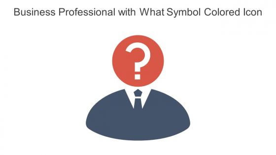 Business Professional With What Symbol Colored Icon In Powerpoint Pptx Png And Editable Eps Format