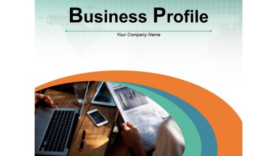 Business Profile Powerpoint Presentation Slides