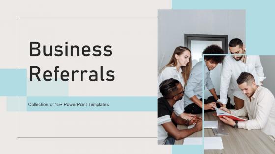 Business Referrals Powerpoint Ppt Template Bundles