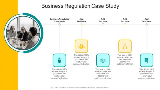 Business Regulation Case Study In Powerpoint And Google Slides Cpb