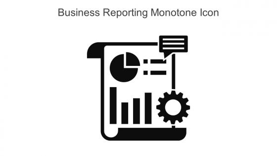Business Reporting Monotone Icon In Powerpoint Pptx Png And Editable Eps Format