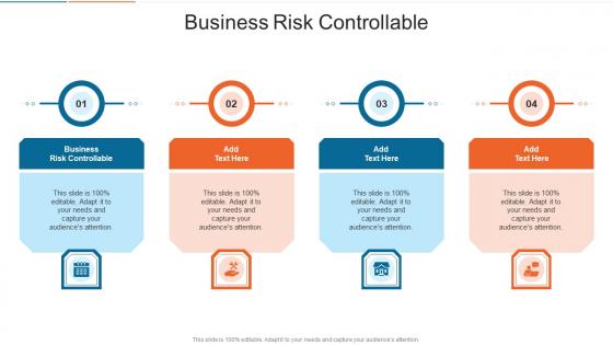 Business Risk Controllable In Powerpoint And Google Slides Cpb