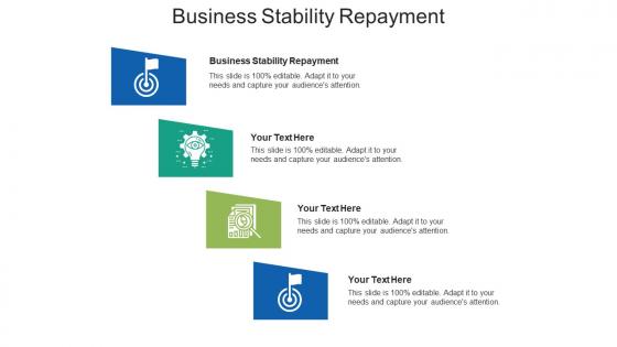 Business stability repayment ppt powerpoint presentation slides download cpb