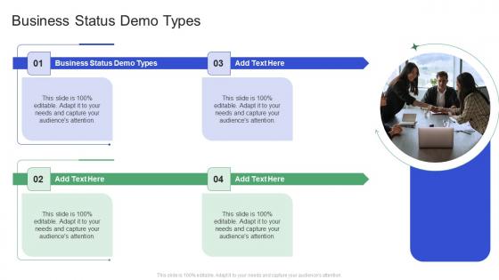 Business Status Demo Types In Powerpoint And Google Slides Cpb