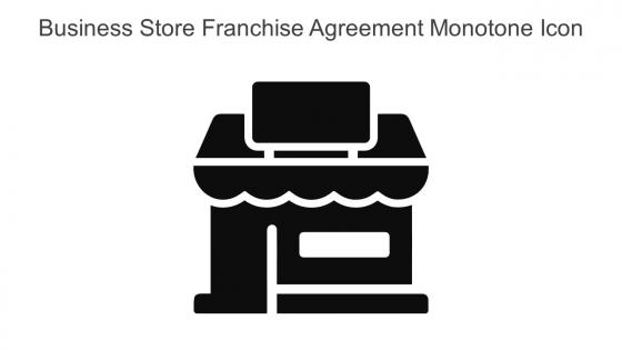 Business Store Franchise Agreement Monotone Icon In Powerpoint Pptx Png And Editable Eps Format