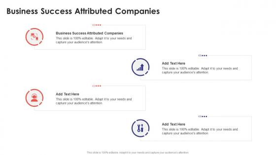 Business Success Attributed Companies In Powerpoint And Google Slides Cpb