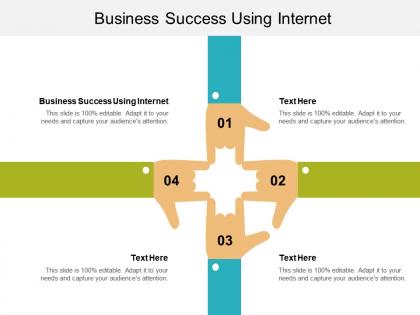Business success using internet ppt powerpoint presentation file information cpb