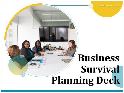 Business Survival Planning Deck Powerpoint Presentation Slides