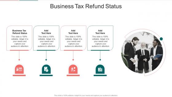 Business Tax Refund Status In Powerpoint And Google Slides Cpb