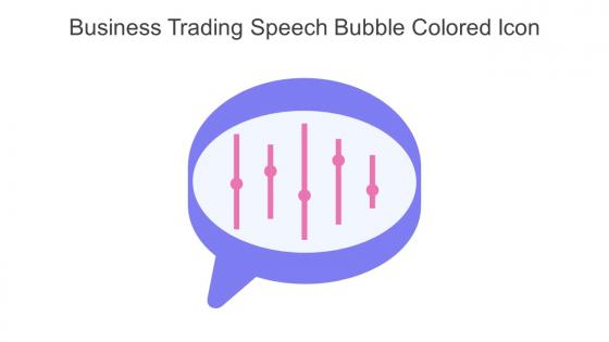 Business Trading Speech Bubble Colored Icon In Powerpoint Pptx Png And Editable Eps Format