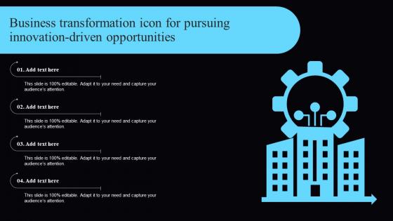 Business Transformation Icon For Pursuing Innovation Driven Opportunities