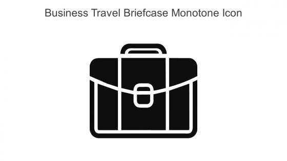 Business Travel Briefcase Monotone Icon In Powerpoint Pptx Png And Editable Eps Format