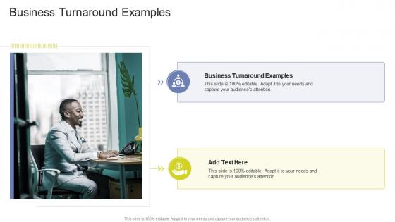 Business Turnaround Examples In Powerpoint And Google Slides Cpb