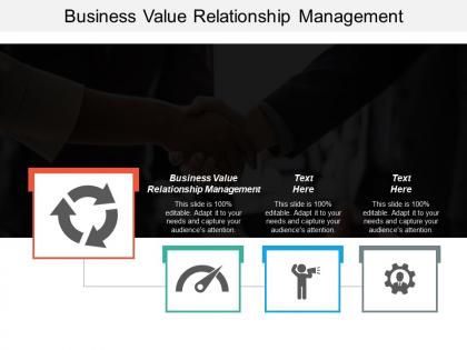 Business value relationship management ppt powerpoint presentation icon objects cpb