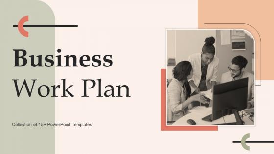 Business Work Plan Powerpoint PPT Template Bundles