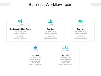 Business workflow team ppt powerpoint presentation gallery layout ideas cpb