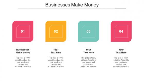 Businesses Make Money Ppt Powerpoint Presentation Design Templates Cpb