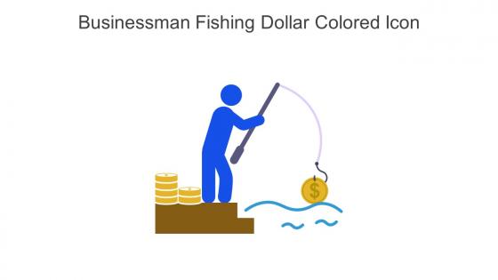 Businessman Fishing Dollar Colored Icon In Powerpoint Pptx Png And Editable Eps Format