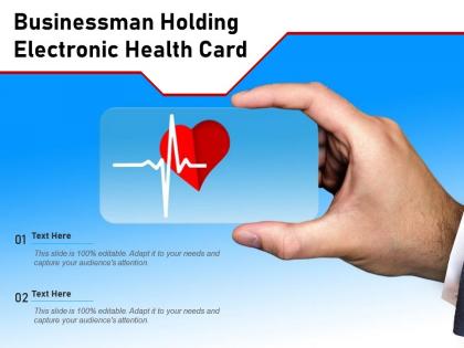 Businessman holding electronic health card