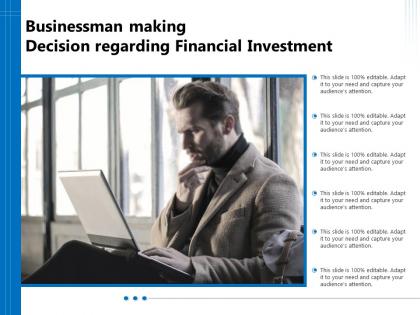 Businessman making decision regarding financial investment