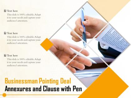 Businessman pointing deal annexures and clause with pen