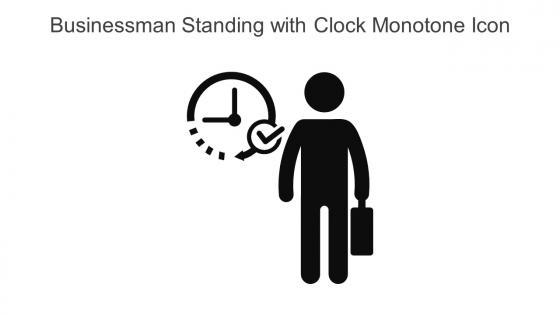 Businessman Standing With Clock Monotone Icon In Powerpoint Pptx Png And Editable Eps Format