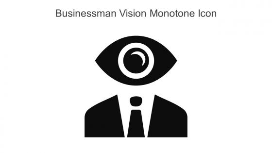 Businessman Vision Monotone Icon In Powerpoint Pptx Png And Editable Eps Format