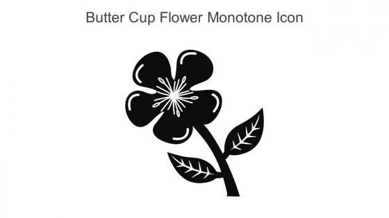 Butter Cup Flower Monotone Icon In Powerpoint Pptx Png And Editable Eps Format