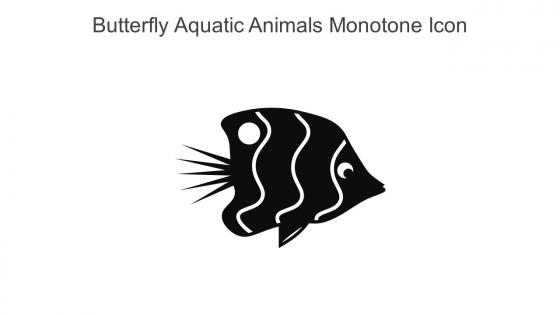 Butterfly Aquatic Animals Monotone Icon In Powerpoint Pptx Png And Editable Eps Format