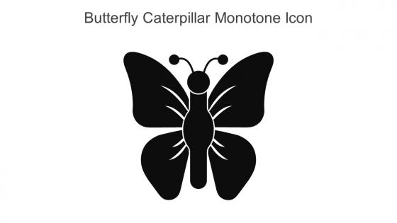 Butterfly Caterpillar Monotone Icon In Powerpoint Pptx Png And Editable Eps Format