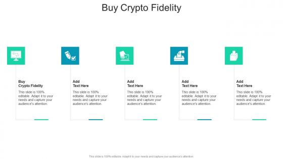 Buy Crypto Fidelity In Powerpoint And Google Slides Cpb