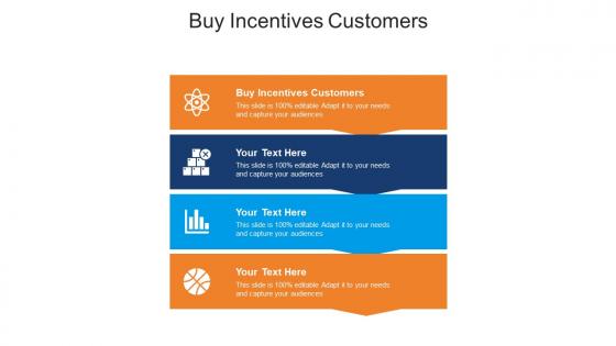 Buy incentives customers ppt powerpoint presentation show infographic template cpb