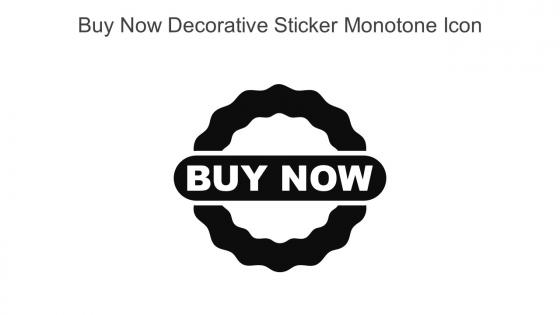 Buy Now Decorative Sticker Monotone Icon In Powerpoint Pptx Png And Editable Eps Format