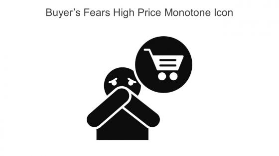 Buyers Fears High Price Monotone Icon In Powerpoint Pptx Png And Editable Eps Format
