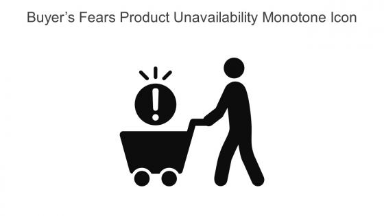 Buyers Fears Product Unavailability Monotone Icon In Powerpoint Pptx Png And Editable Eps Format