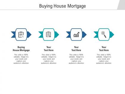 Buying house mortgage ppt powerpoint presentation infographic template information cpb