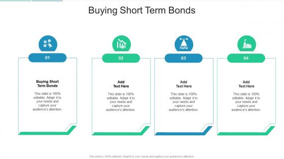 Buying Short Term Bonds In Powerpoint And Google Slides Cpb