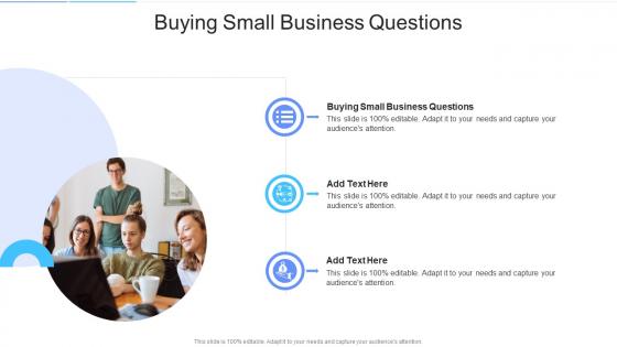 Buying Small Business Questions In Powerpoint And Google Slides Cpb