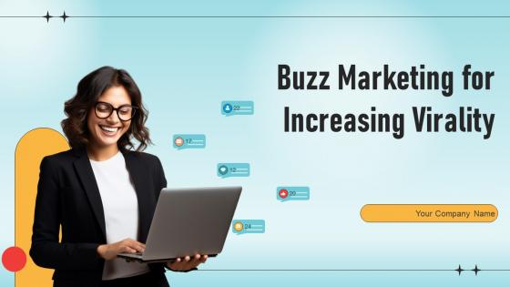 Buzz Marketing for Increasing Virality PowerPoint PPT Template Bundles