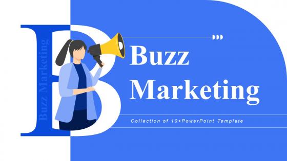 Buzz Marketing Powerpoint Ppt Template Bundles