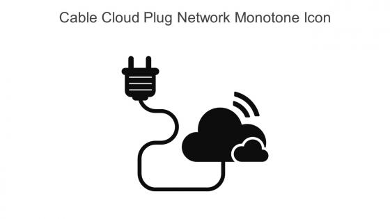 Cable Cloud Plug Network Monotone Icon In Powerpoint Pptx Png And Editable Eps Format