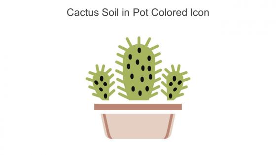 Cactus Soil In Pot Colored Icon In Powerpoint Pptx Png And Editable Eps Format