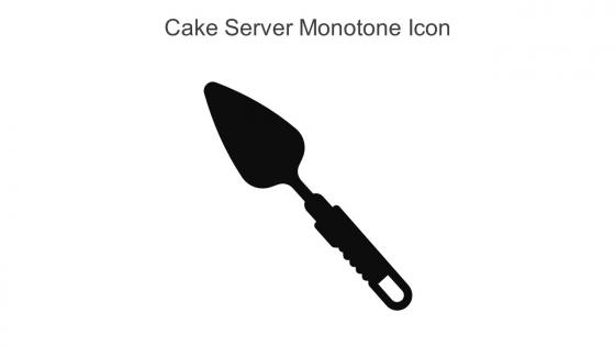 Cake Server Monotone Icon In Powerpoint Pptx Png And Editable Eps Format