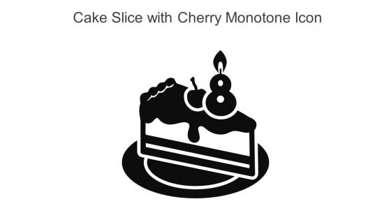 Cake Slice With Cherry Monotone Icon In Powerpoint Pptx Png And Editable Eps Format
