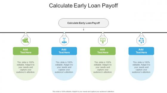 Calculate Early Loan Payoff In Powerpoint And Google Slides Cpb