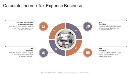 Calculate Income Tax Expense Business In Powerpoint And Google Slides Cpb