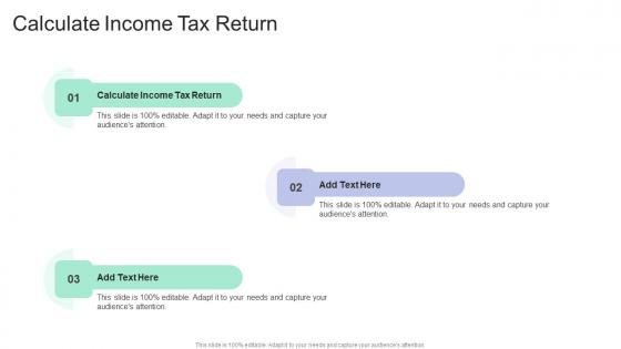 Calculate Income Tax Return In Powerpoint And Google Slides Cpb